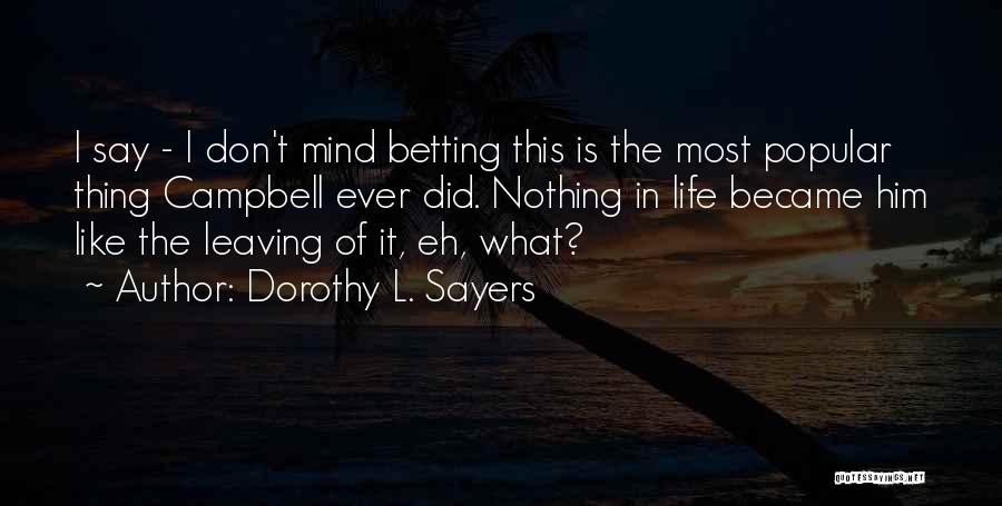 Him Leaving Quotes By Dorothy L. Sayers
