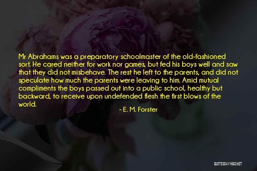 Him Leaving Quotes By E. M. Forster