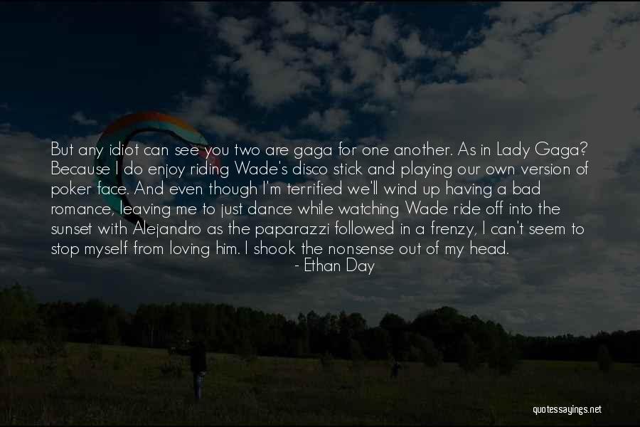 Him Leaving Quotes By Ethan Day