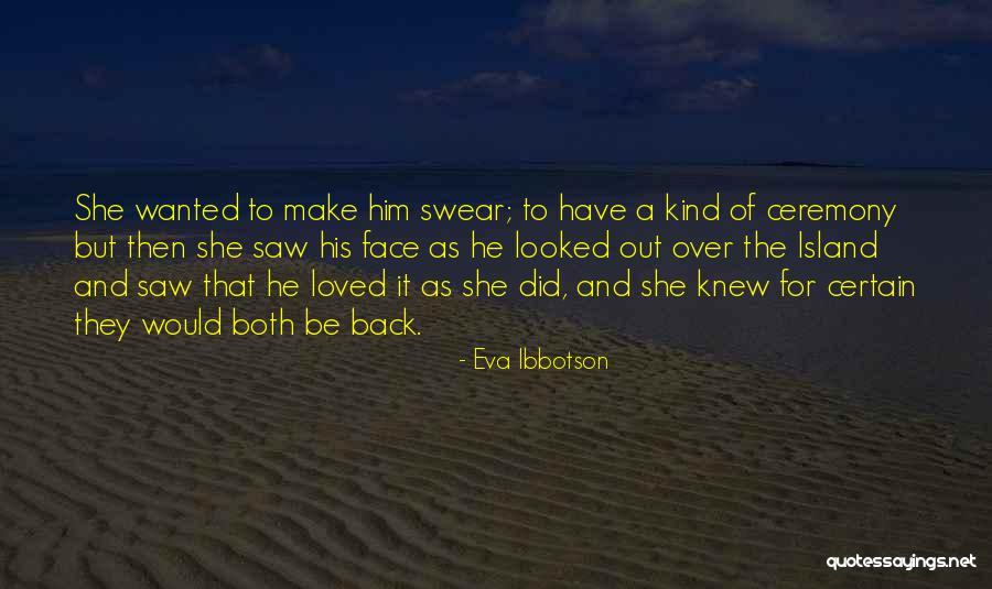 Him Leaving Quotes By Eva Ibbotson