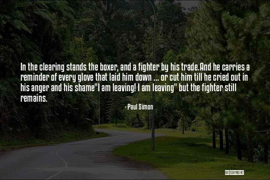 Him Leaving Quotes By Paul Simon