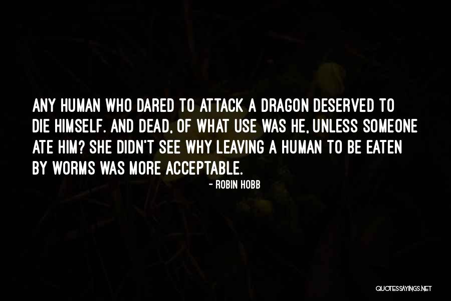 Him Leaving Quotes By Robin Hobb