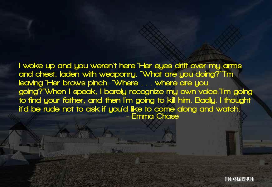 Him Leaving You Quotes By Emma Chase