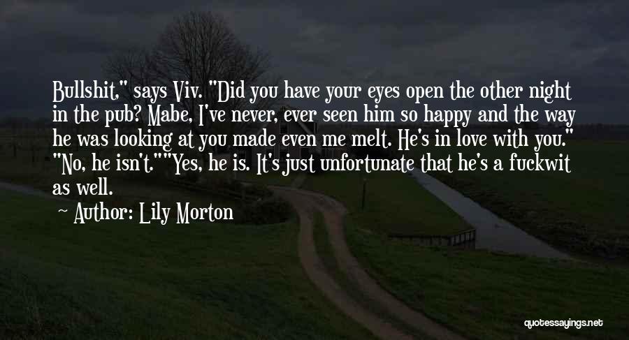 Him Looking At You Quotes By Lily Morton
