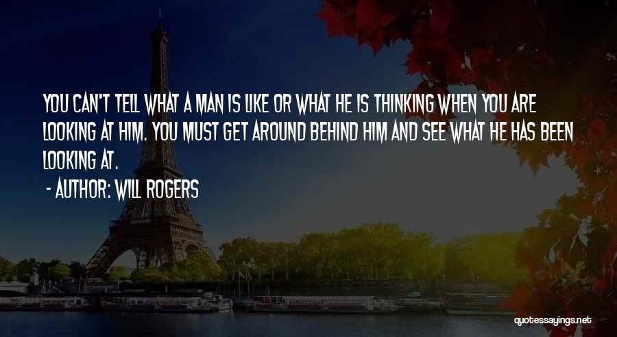 Him Looking At You Quotes By Will Rogers