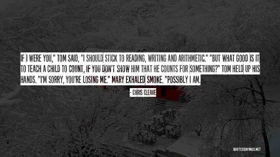 Him Losing You Quotes By Chris Cleave Him Losing You Quotes By Chris Cleave