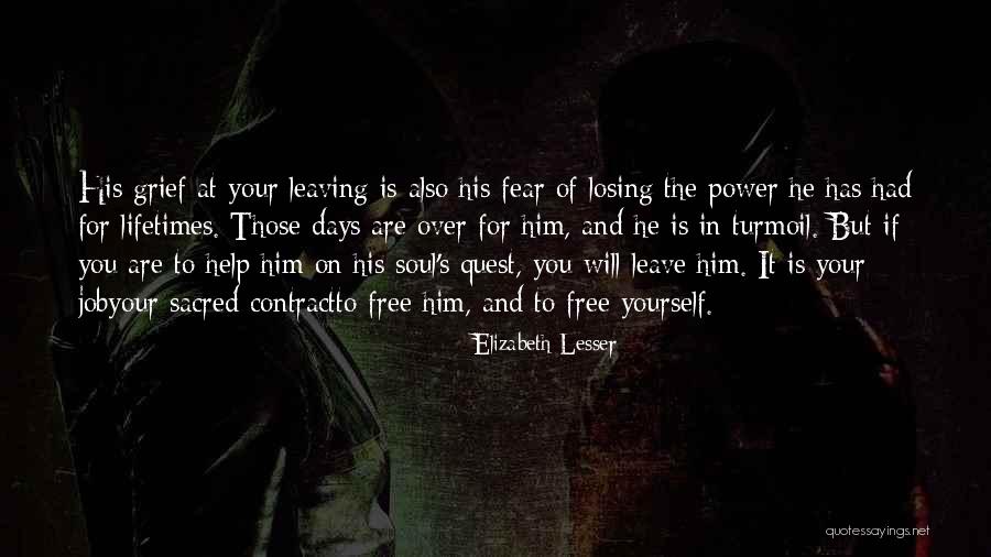 Him Losing You Quotes By Elizabeth Lesser Him Losing You Quotes By Elizabeth Lesser