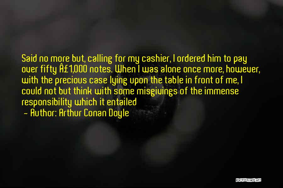 Him Lying To Me Quotes By Arthur Conan Doyle
