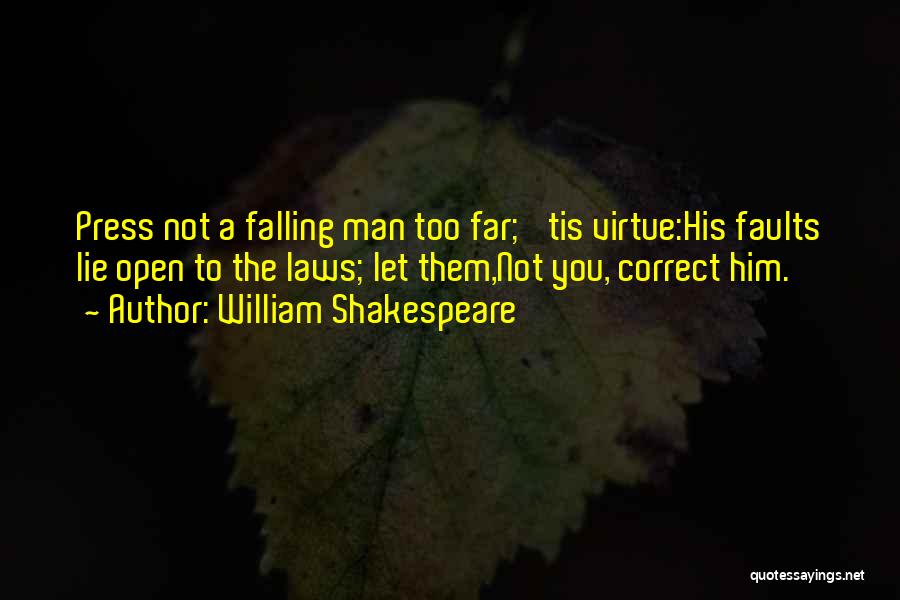 Him Lying To You Quotes By William Shakespeare