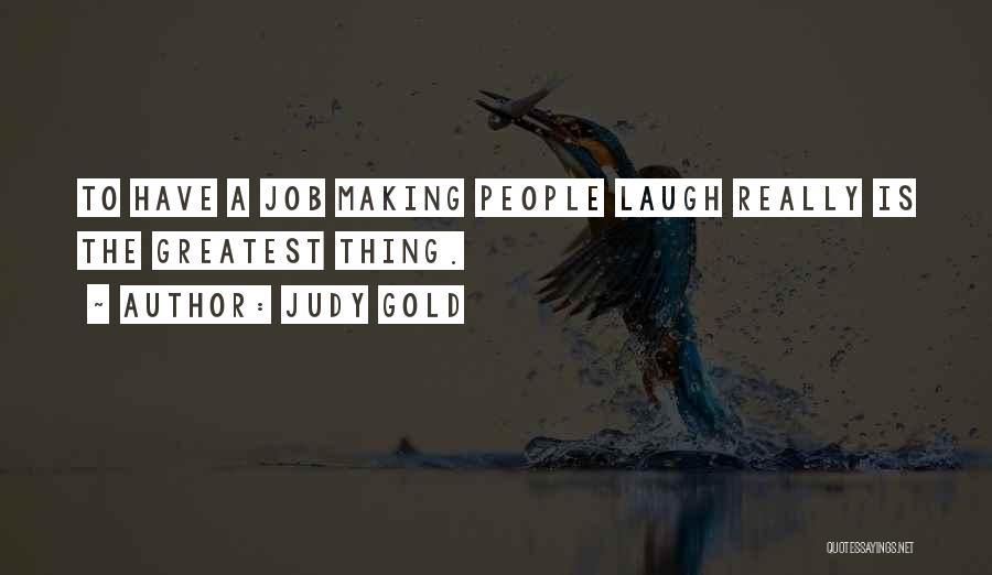 Him Making Me Laugh Quotes By Judy Gold