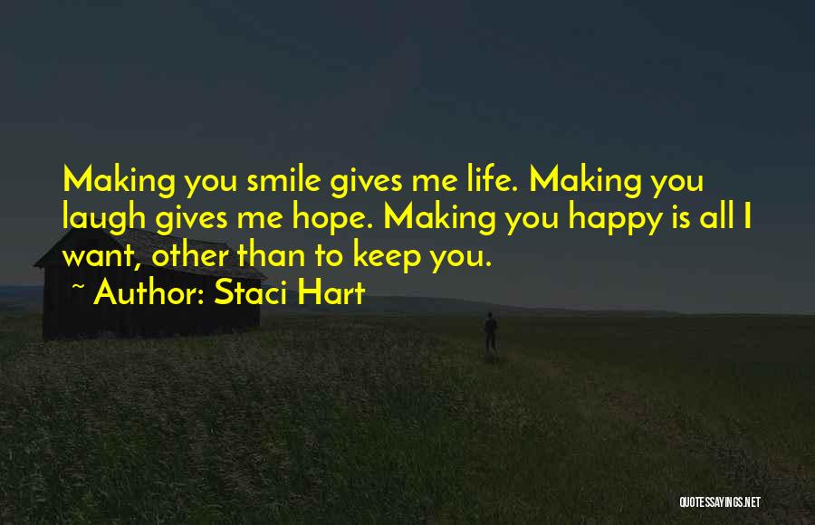 Him Making Me Laugh Quotes By Staci Hart