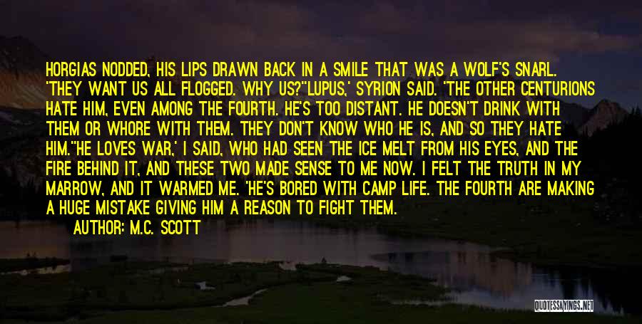 Him Making Me Smile Quotes By M.C. Scott