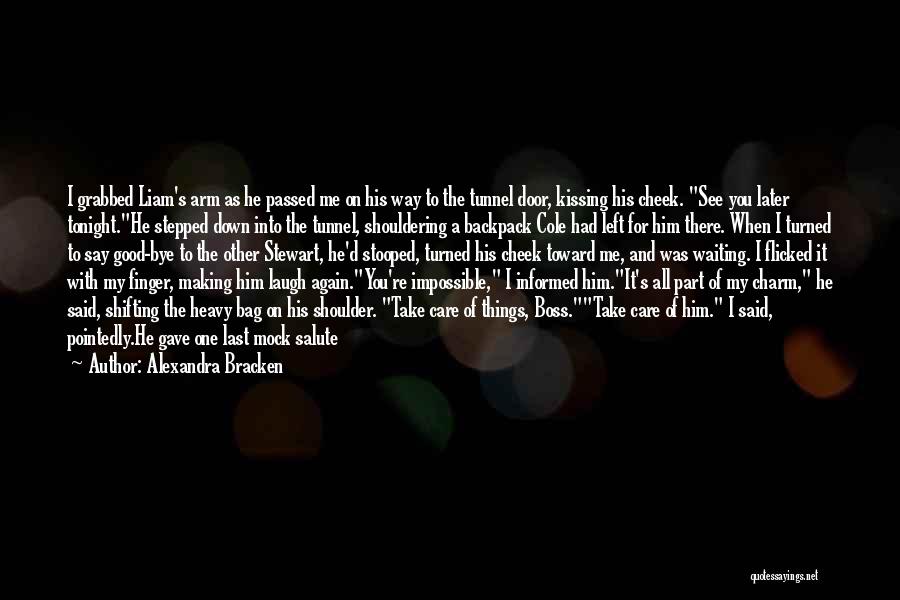 Him Making You Laugh Quotes By Alexandra Bracken