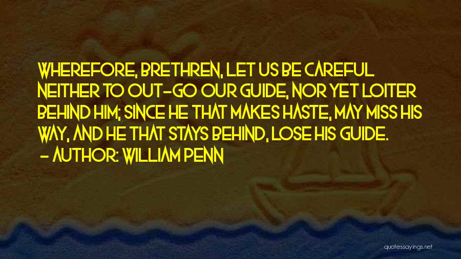 Him Missing Out Quotes By William Penn