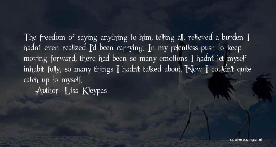 Him Moving Quotes By Lisa Kleypas