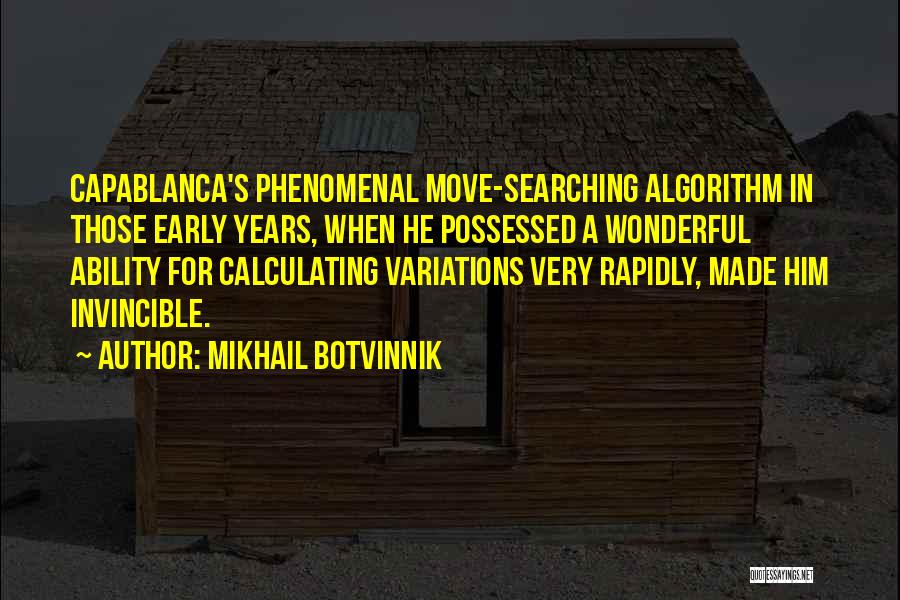 Him Moving Quotes By Mikhail Botvinnik