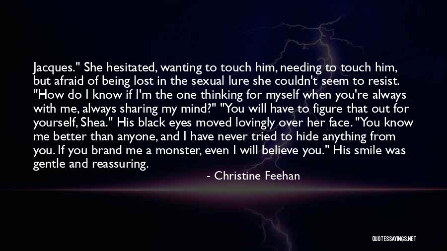 Him Needing You Quotes By Christine Feehan Him Needing You Quotes By Christine Feehan