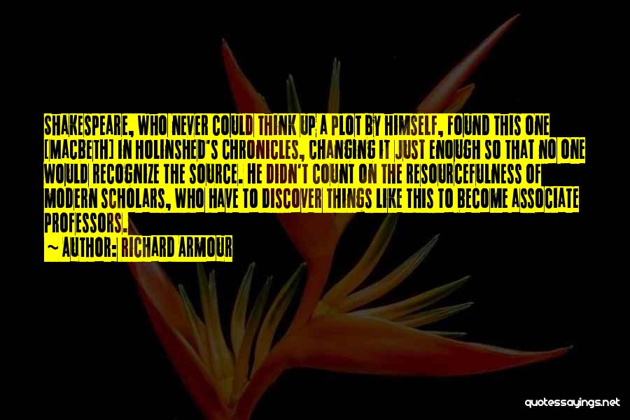 Him Never Changing Quotes By Richard Armour