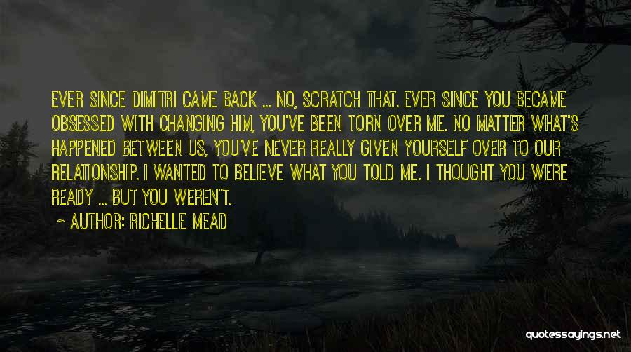 Him Never Changing Quotes By Richelle Mead