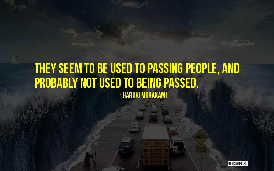 Him Not Being Yours Quotes By Haruki Murakami