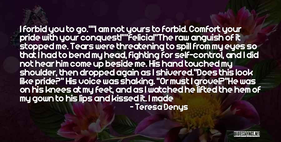 Him Not Fighting For You Quotes By Teresa Denys