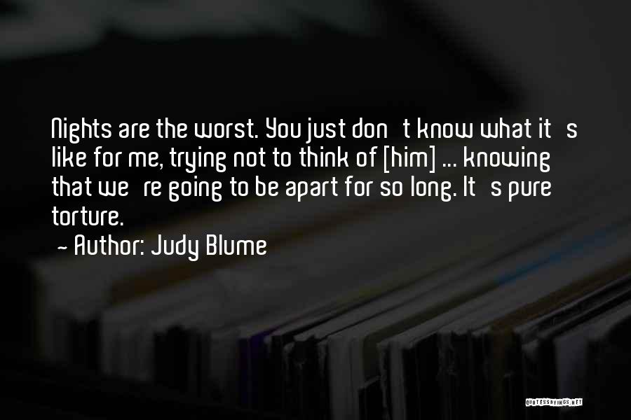 Him Not Knowing You Like Him Quotes By Judy Blume