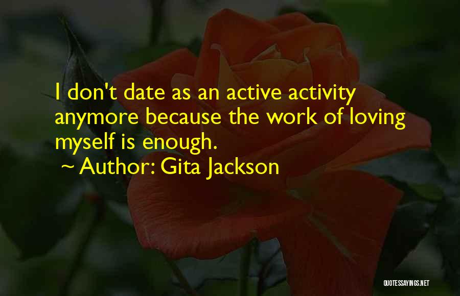 Him Not Loving You Anymore Quotes By Gita Jackson