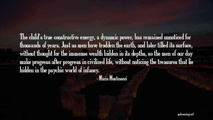 Him Not Noticing Me Quotes By Maria Montessori Him Not Noticing Me Quotes By Maria Montessori