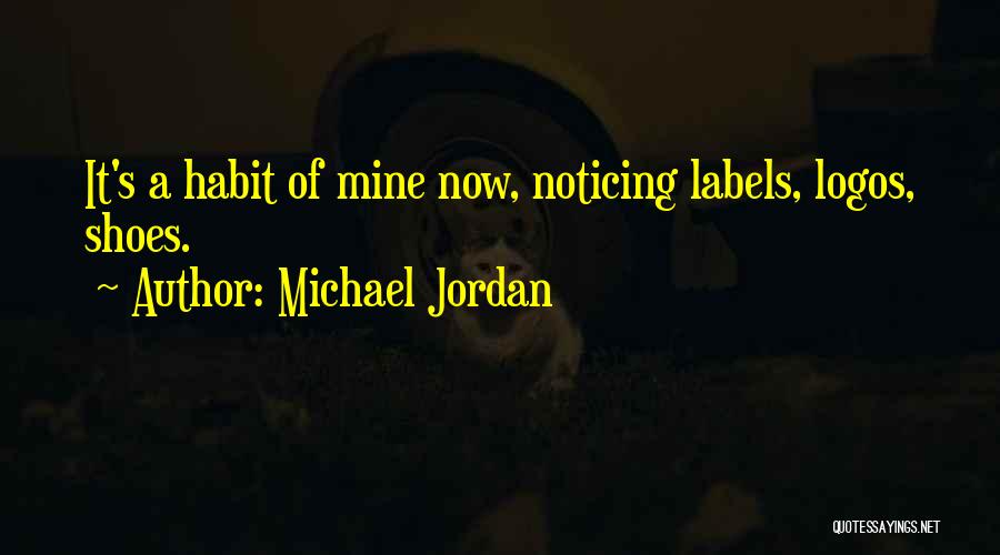 Him Not Noticing Me Quotes By Michael Jordan