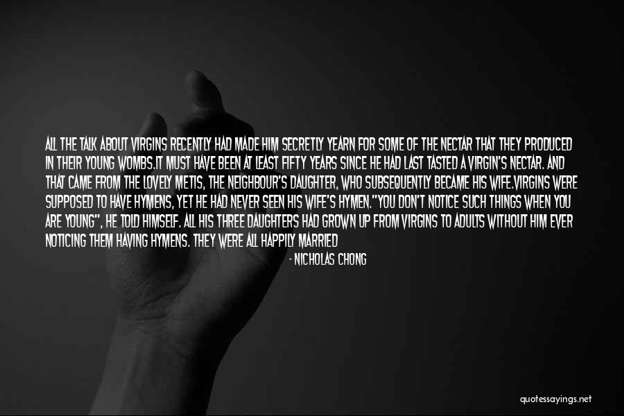 Him Not Noticing Me Quotes By Nicholas Chong Him Not Noticing Me Quotes By Nicholas Chong