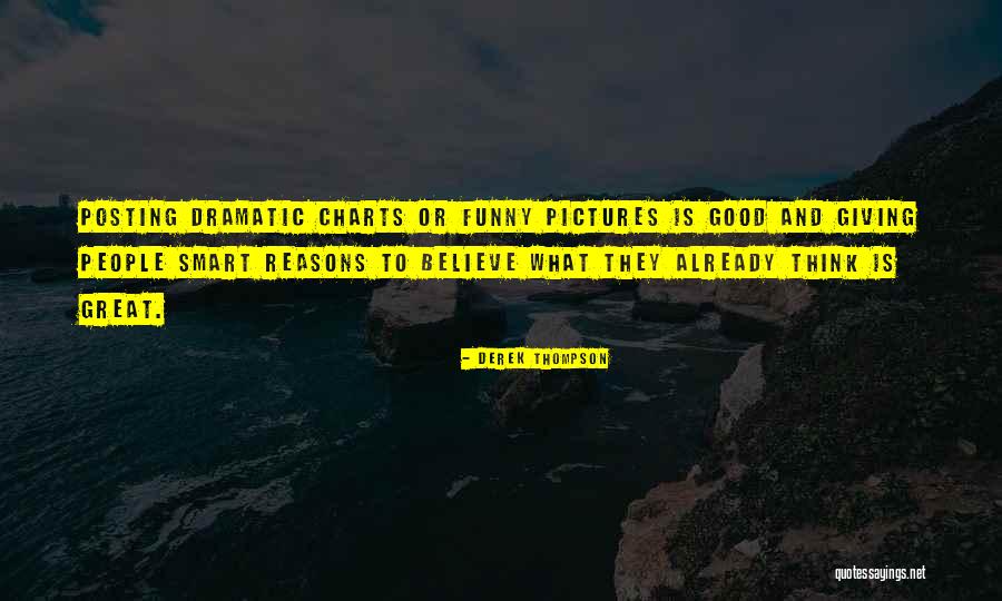 Him Not Posting You Quotes By Derek Thompson Him Not Posting You Quotes By Derek Thompson
