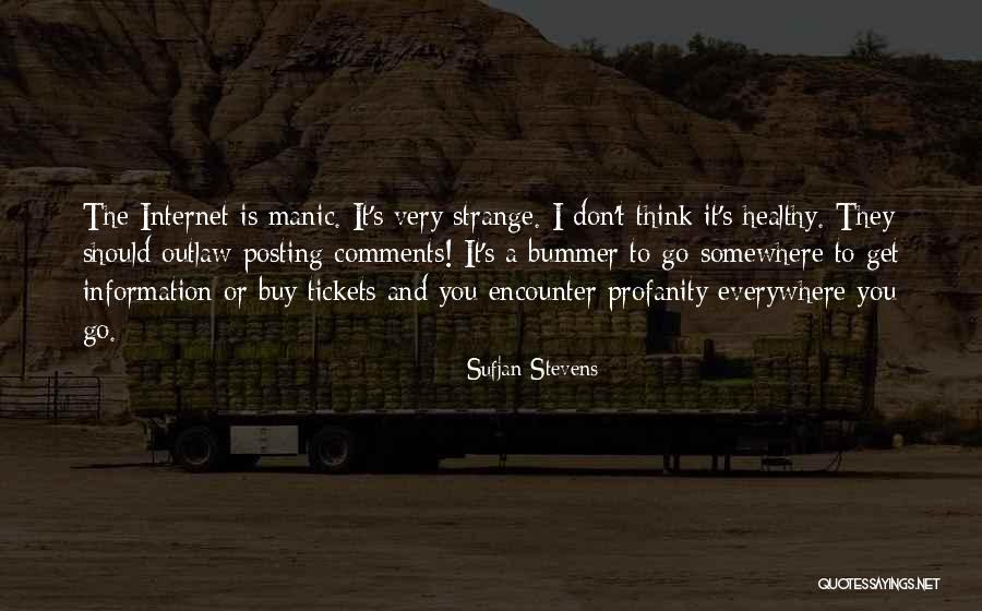 Him Not Posting You Quotes By Sufjan Stevens Him Not Posting You Quotes By Sufjan Stevens