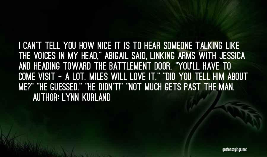 Him Not Talking To Me Quotes By Lynn Kurland