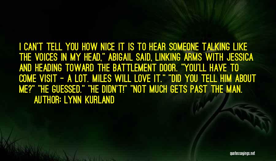 Him Not Talking To You Quotes By Lynn Kurland