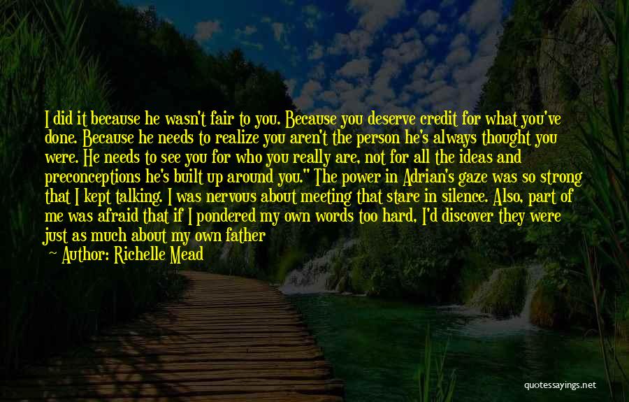 Him Not Talking To You Quotes By Richelle Mead