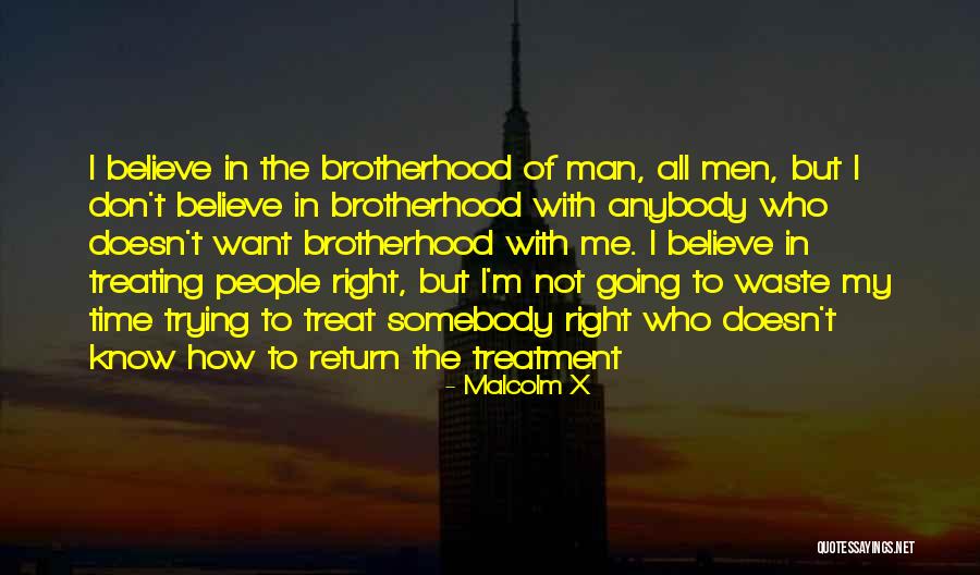 Him Not Treating You Right Quotes By Malcolm X Him Not Treating You Right Quotes By Malcolm X