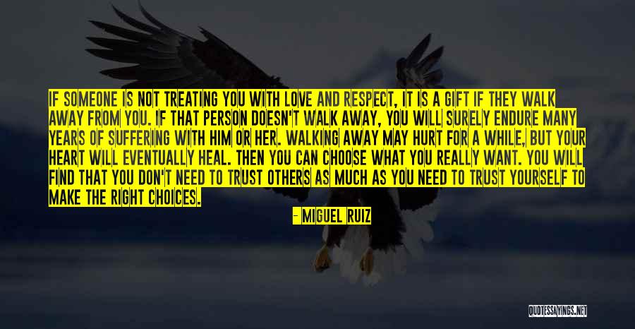 Him Not Treating You Right Quotes By Miguel Ruiz Him Not Treating You Right Quotes By Miguel Ruiz