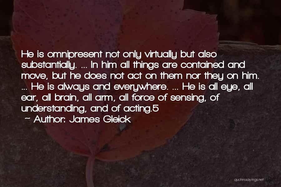 Him Not Understanding Quotes By James Gleick
