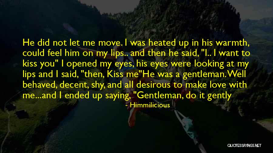 Him Saying I Love You Quotes By Himmilicious Him Saying I Love You Quotes By Himmilicious