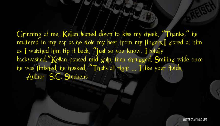 Him Smiling At You Quotes By S.C. Stephens