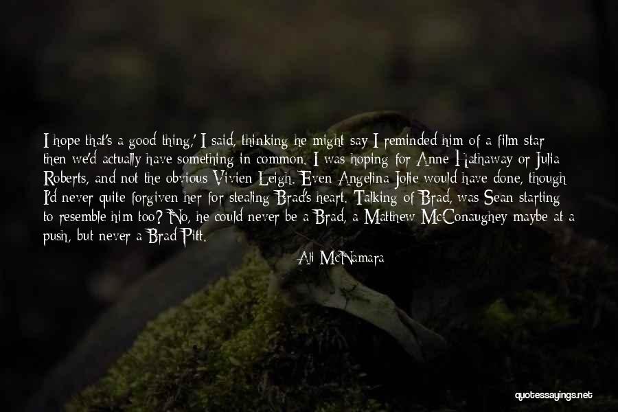 Him Stealing My Heart Quotes By Ali McNamara Him Stealing My Heart Quotes By Ali McNamara