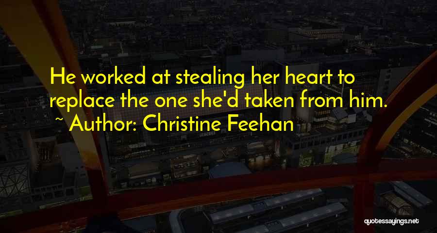 Him Stealing My Heart Quotes By Christine Feehan