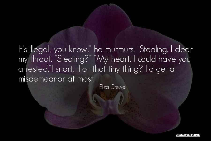 Him Stealing My Heart Quotes By Eliza Crewe