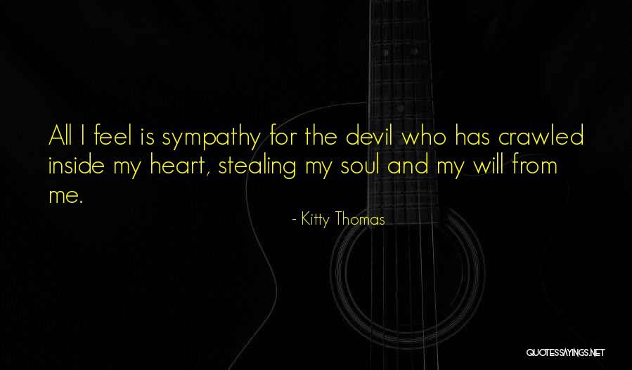 Him Stealing My Heart Quotes By Kitty Thomas Him Stealing My Heart Quotes By Kitty Thomas