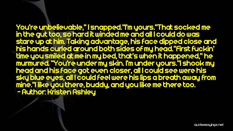 Him Taking Your Breath Away Quotes By Kristen Ashley