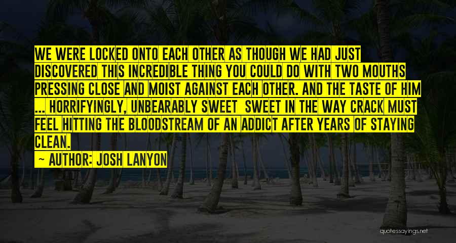 Him Though Quotes By Josh Lanyon