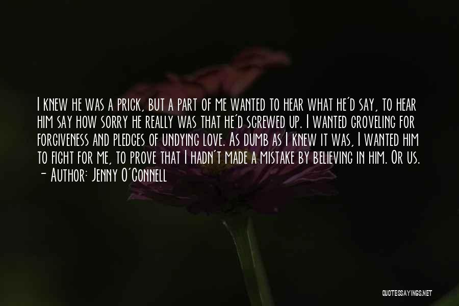 Him To Say I'm Sorry Quotes By Jenny O'Connell