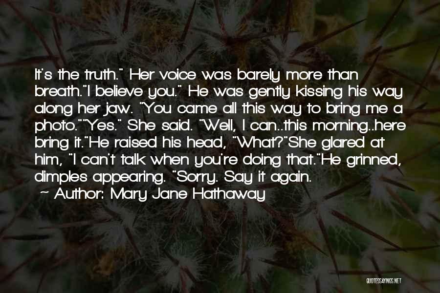 Him To Say I'm Sorry Quotes By Mary Jane Hathaway