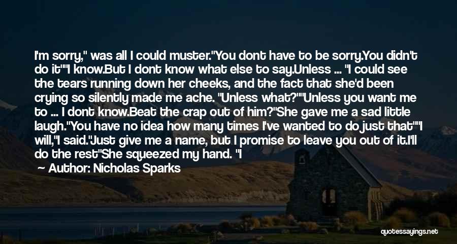 Him To Say I'm Sorry Quotes By Nicholas Sparks