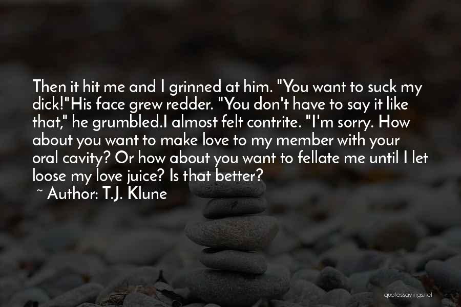 Him To Say I'm Sorry Quotes By T.J. Klune